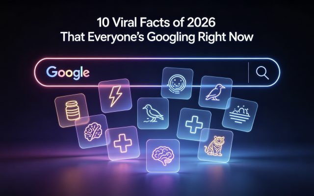 10 Viral Facts of 2026 That Everyone’s Googling Right Now